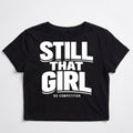 Still That Girl — Women's Crop Top