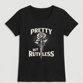 Pretty But Ruthless — Women's T-Shirt