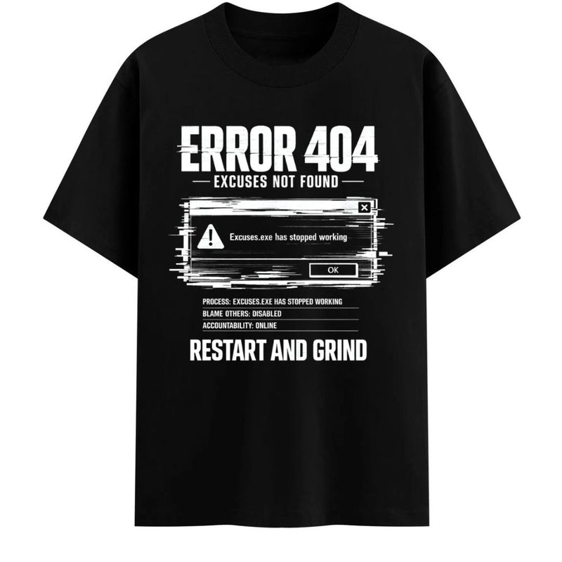Error 404: Excuses Not Found — Men's Oversized T-Shirt