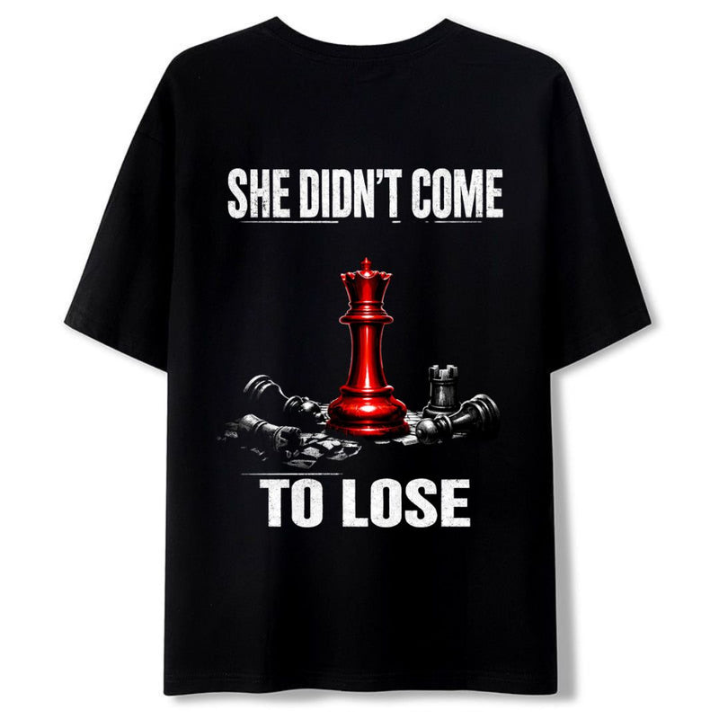 She Didn't Come To Lose — Women's Oversized T-Shirt