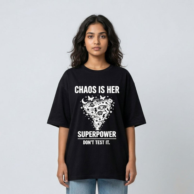 Chaos Is Her Superpower — Women's Oversized T-Shirt