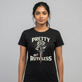 Pretty But Ruthless — Women's T-Shirt