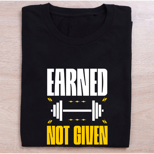 Earned not given