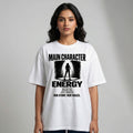 Main Character Energy — Women's Oversized T-Shirt