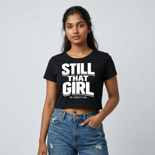 Still That Girl — Women's Crop Top