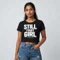 Still That Girl — Women's Crop Top