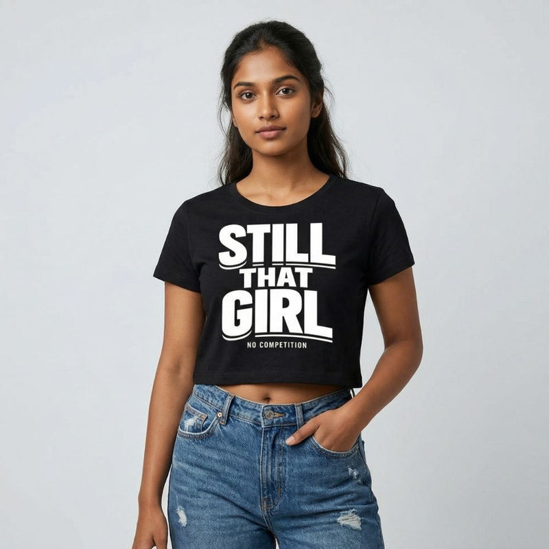 Still That Girl — Women's Crop Top