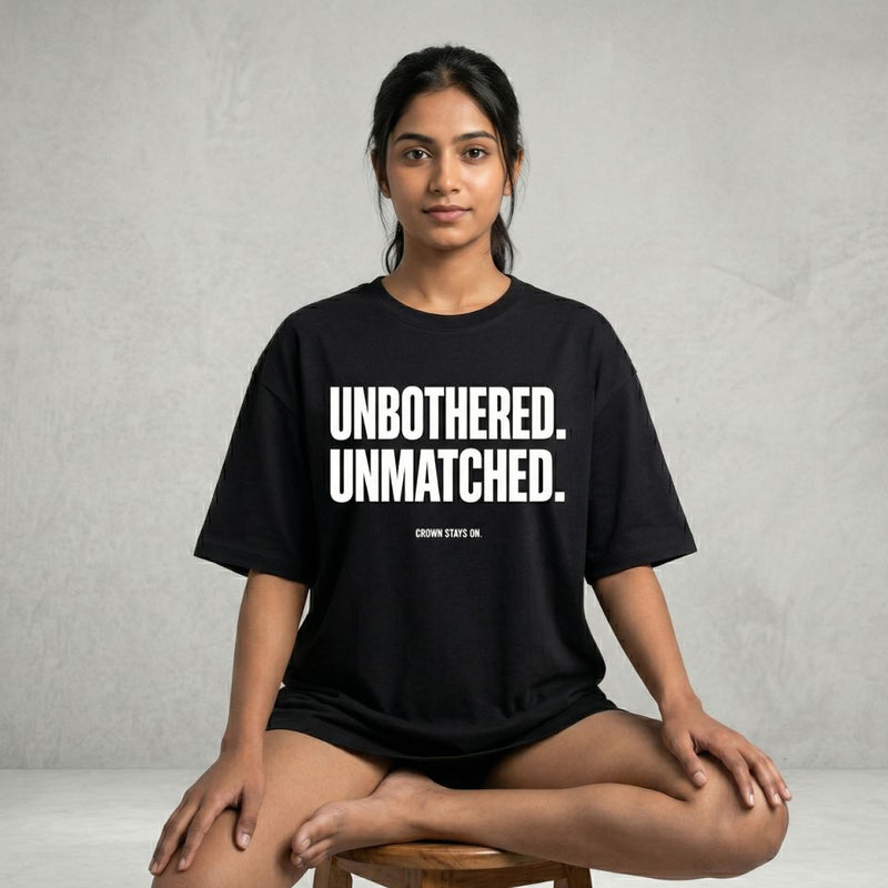 Unbothered. Unmatched. — Women's Oversized T-Shirt