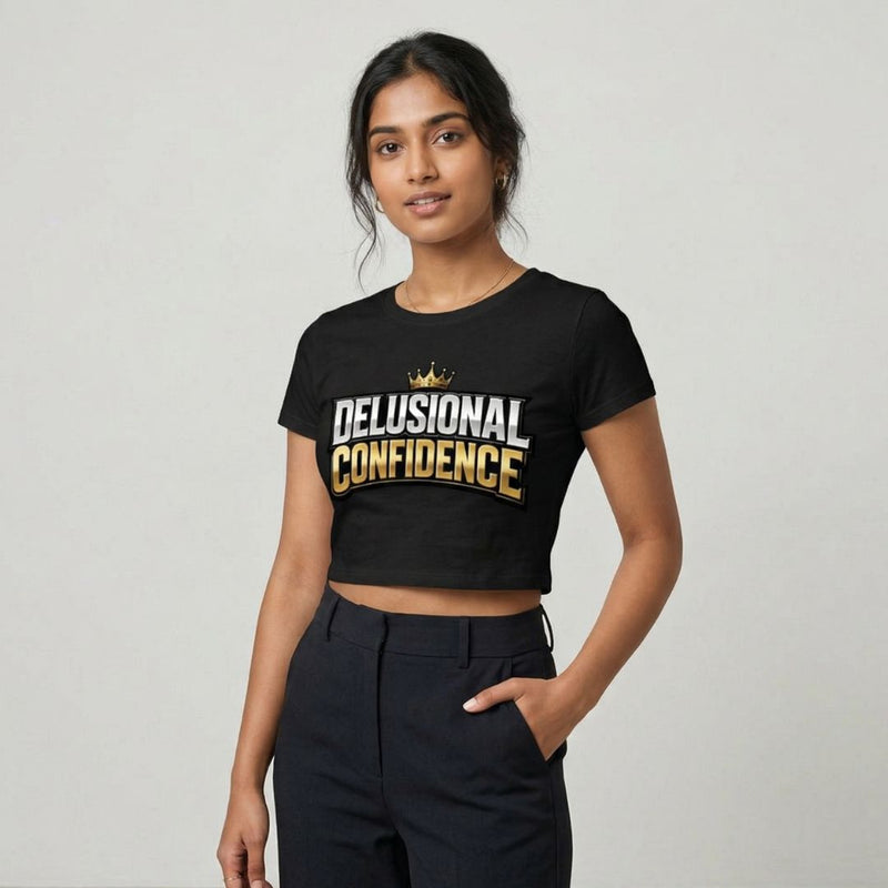 Delusional Confidence — Women's Crop Top