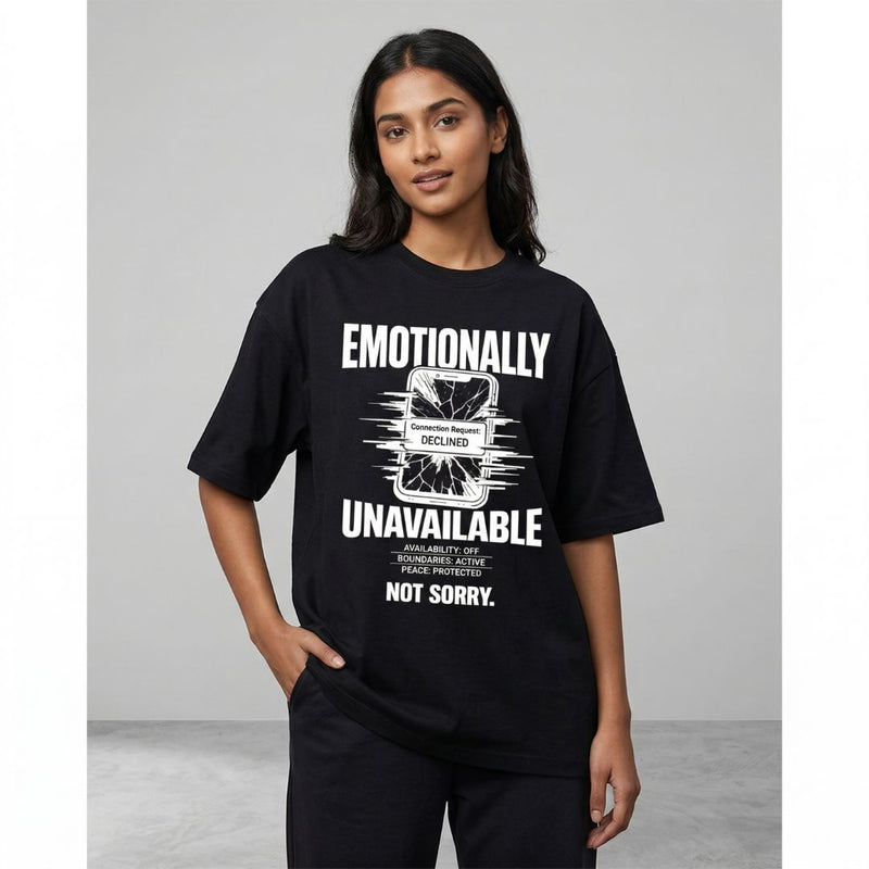 Emotionally Unavailable — Women's Oversized T-Shirt