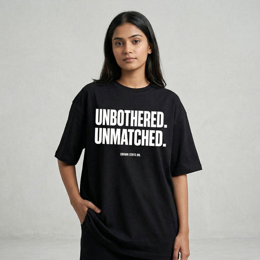 Unbothered. Unmatched. — Women's Oversized T-Shirt