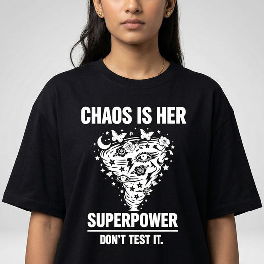 Chaos Is Her Superpower — Women's Oversized T-Shirt