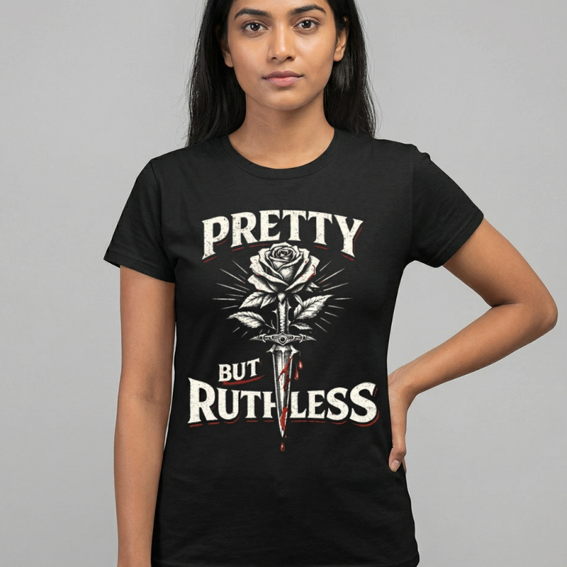 Pretty But Ruthless — Women's T-Shirt
