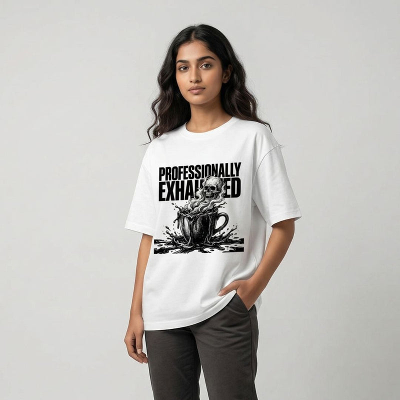 Professionally Exhausted — Women's Oversized T-Shirt